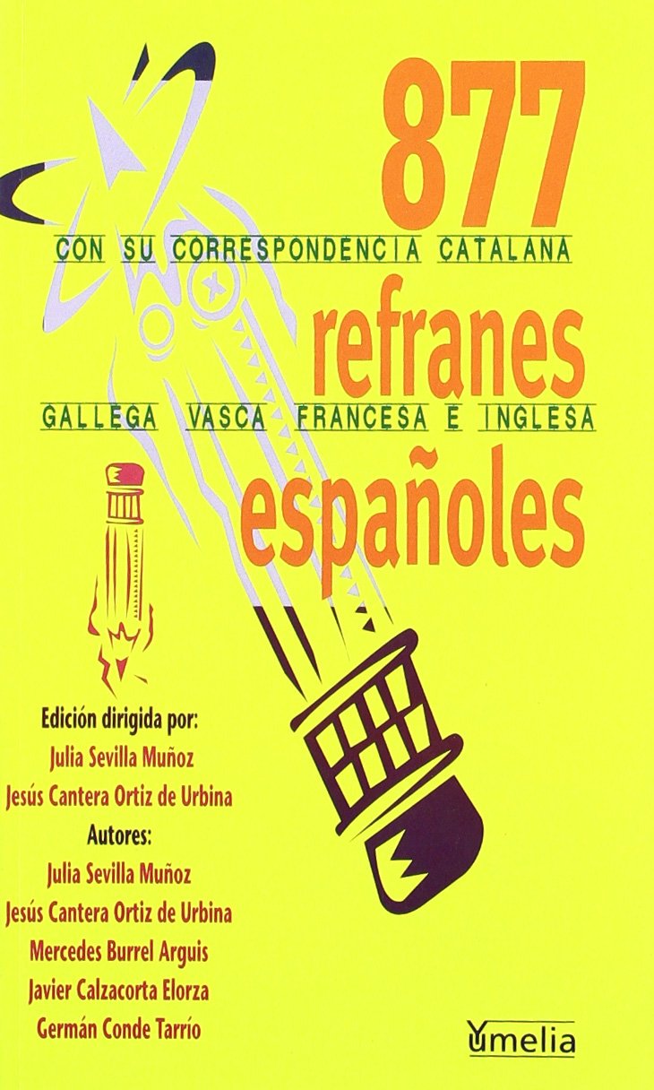 877 refranes españoles con su correspondencia catalana, gallega, vasca, francesa e inglesa (Yumelia) Children's books