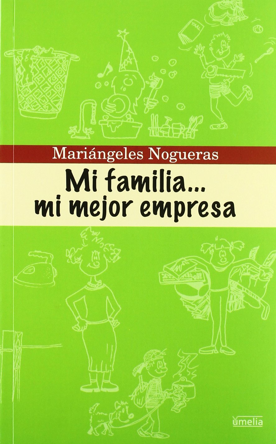 Mi familia-- mi mejor empresa (Yumelia) Partnership & Love