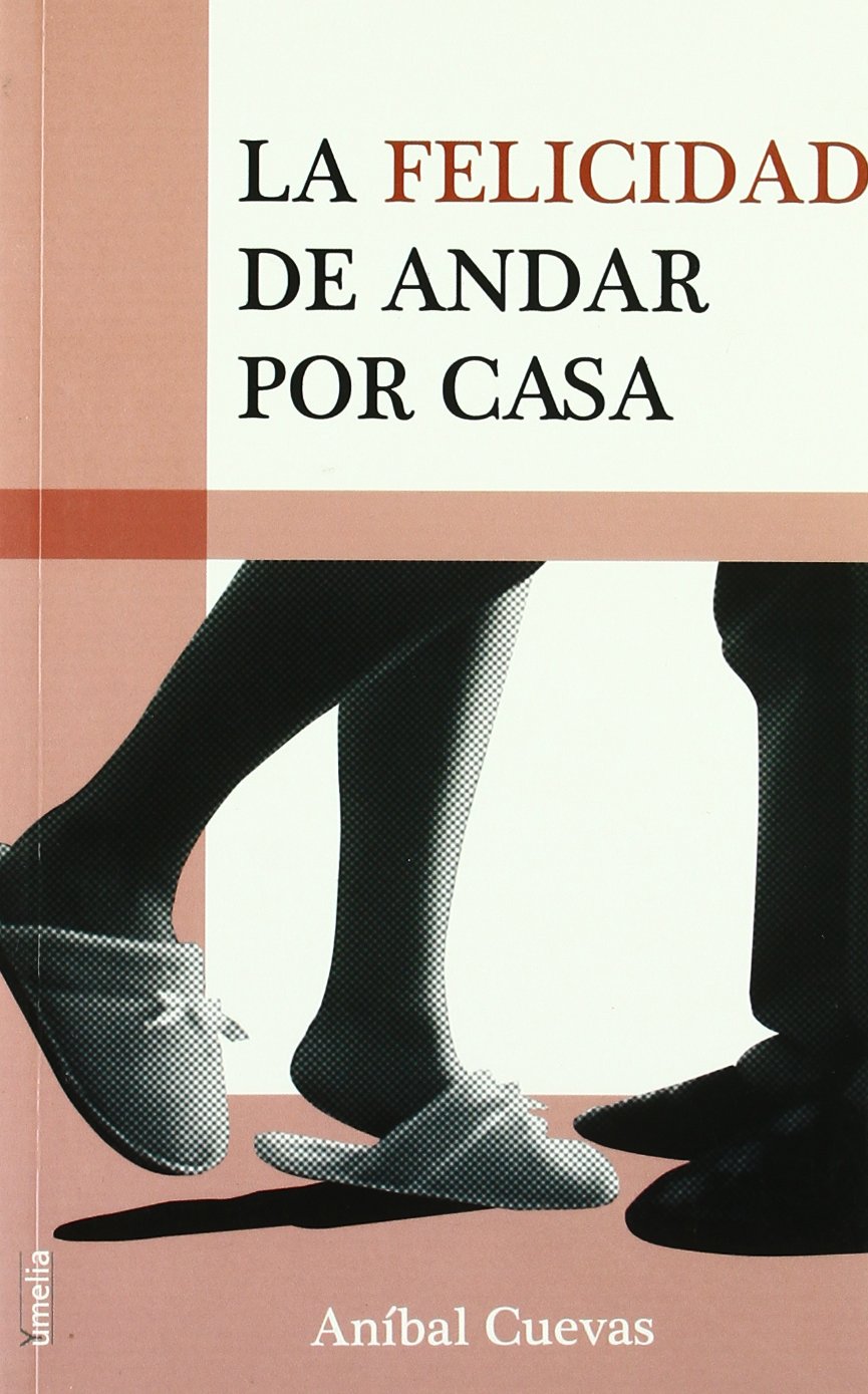 La felicidad de andar por casa (Yumelia Familia) Books