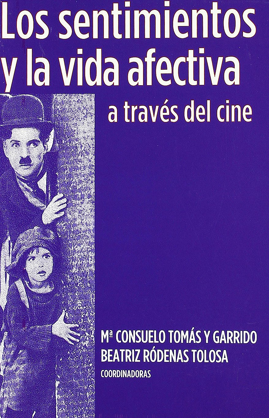 Los sentimientos y la vida afectiva a través del cine book