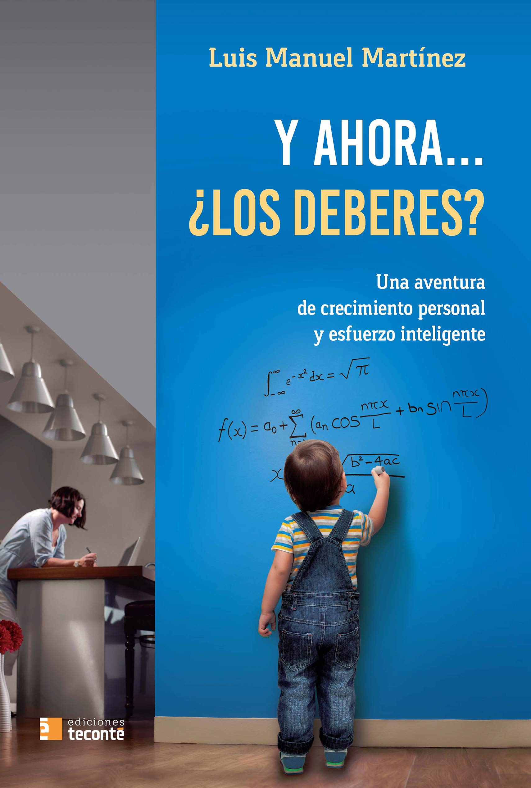 Y ahora... ¿los deberes?: Una aventura de crecimiento personal y esfuerzo inteligente book