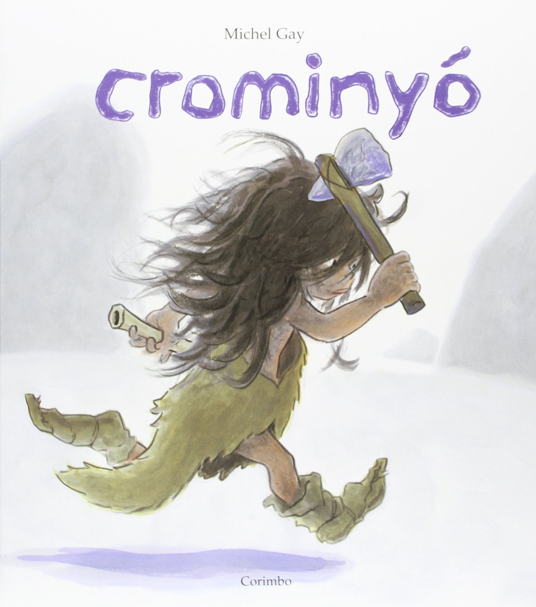 CROMINYÓ: CROMIGNON (Álbumes ilustrados) Children's books
