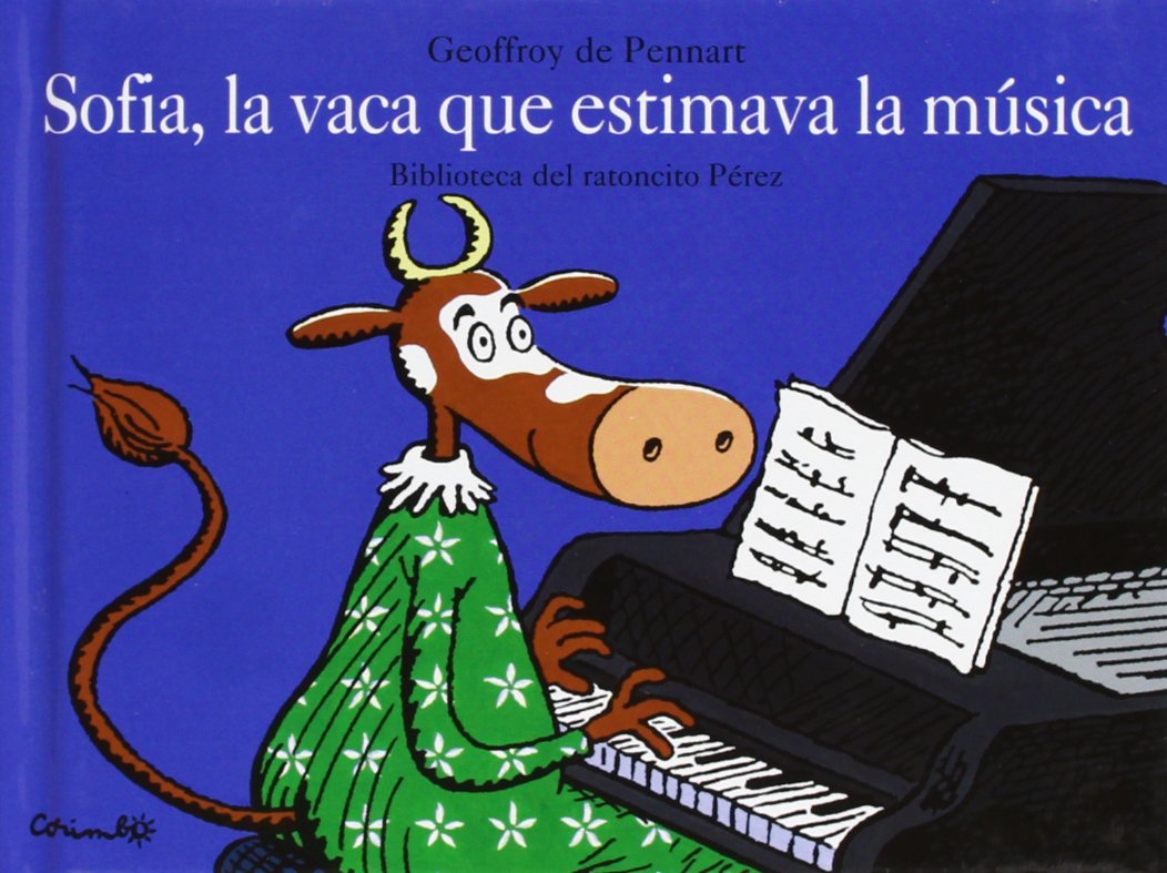 MINI - SOFIA, LA VACA QUE ESTIMAVA LA MUSICA: SOPHIE LA VACHE MUSICIENNE Children's books