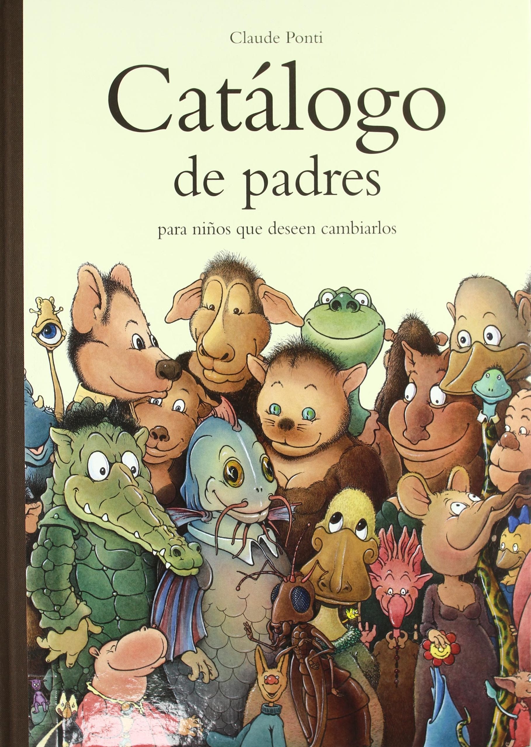 catalogo de padres: Catalogue de parents pour les enfants qui veulent en changer book