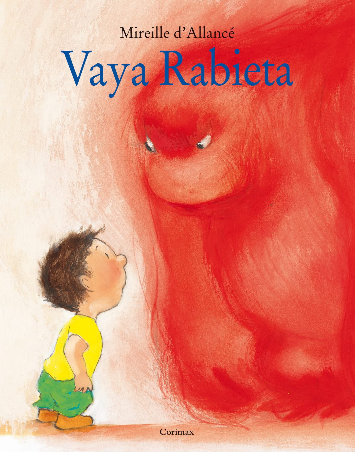 vaya rabieta (lutin): Grosse colere book