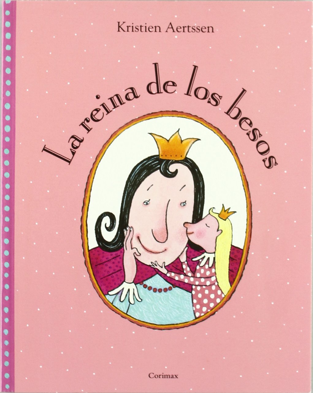 La reina de los besos (lutin): LA REINE DES BISOUS book