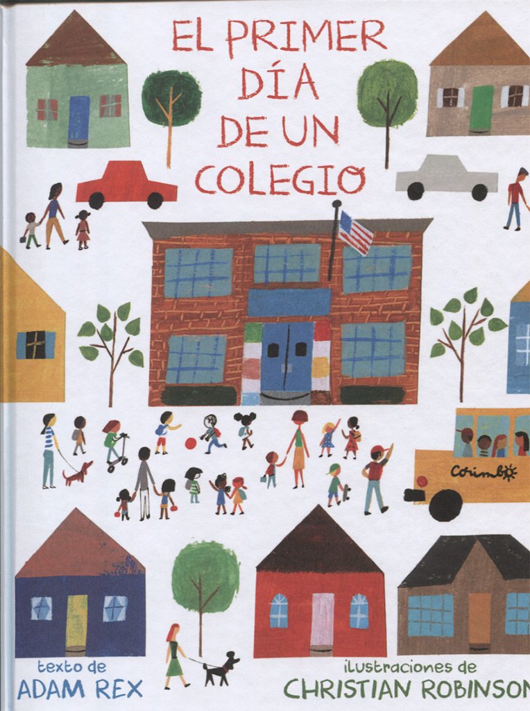 El primer día de un colegio / School's First Day of School book