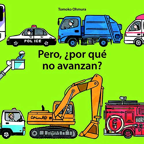 Pero, ¿por qué no avanzan? / Why Aren't They Moving? book