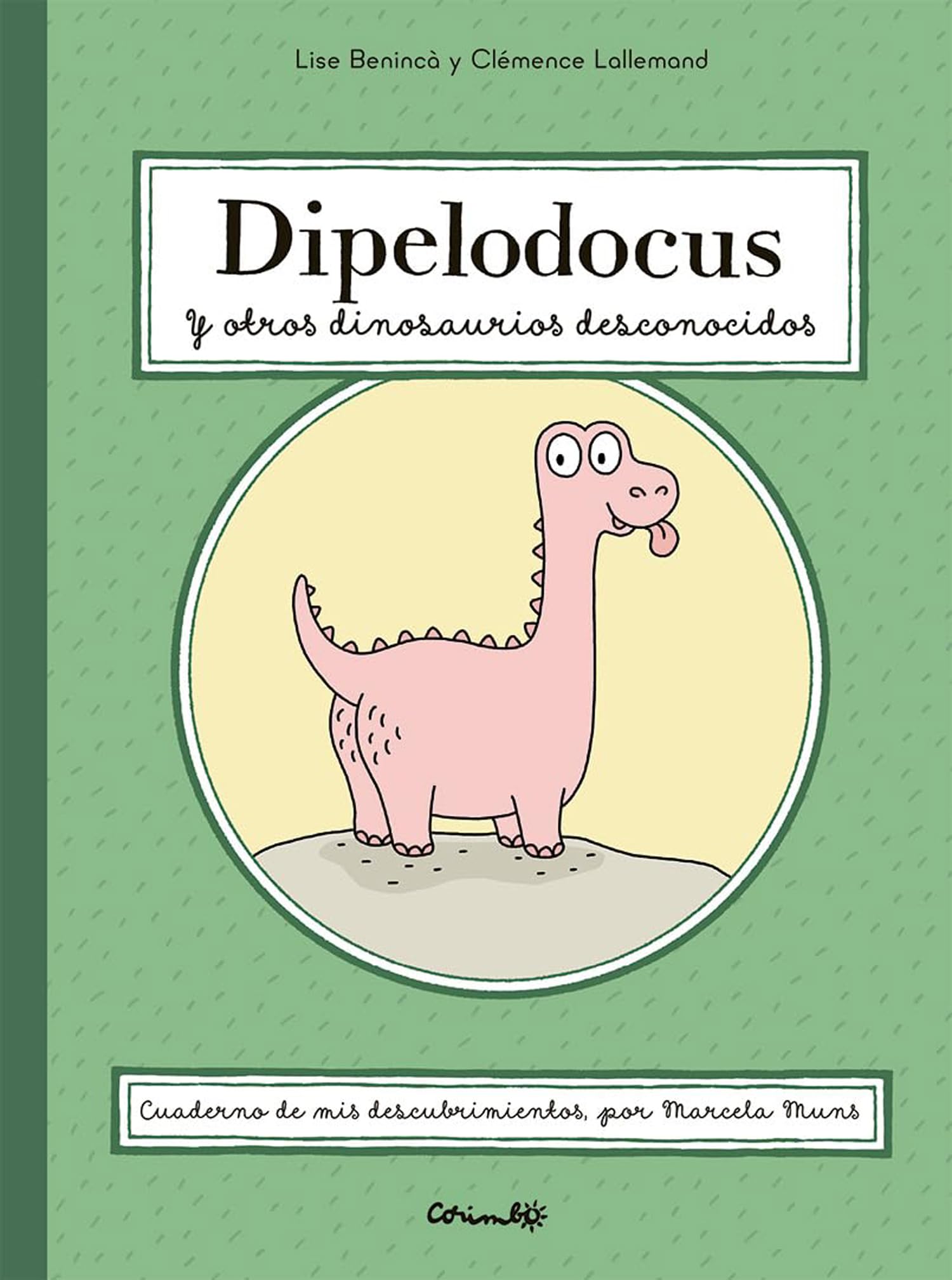 DIPELODOCUS Y OTROS DINOSAURIOS DESCONOCIDOS book