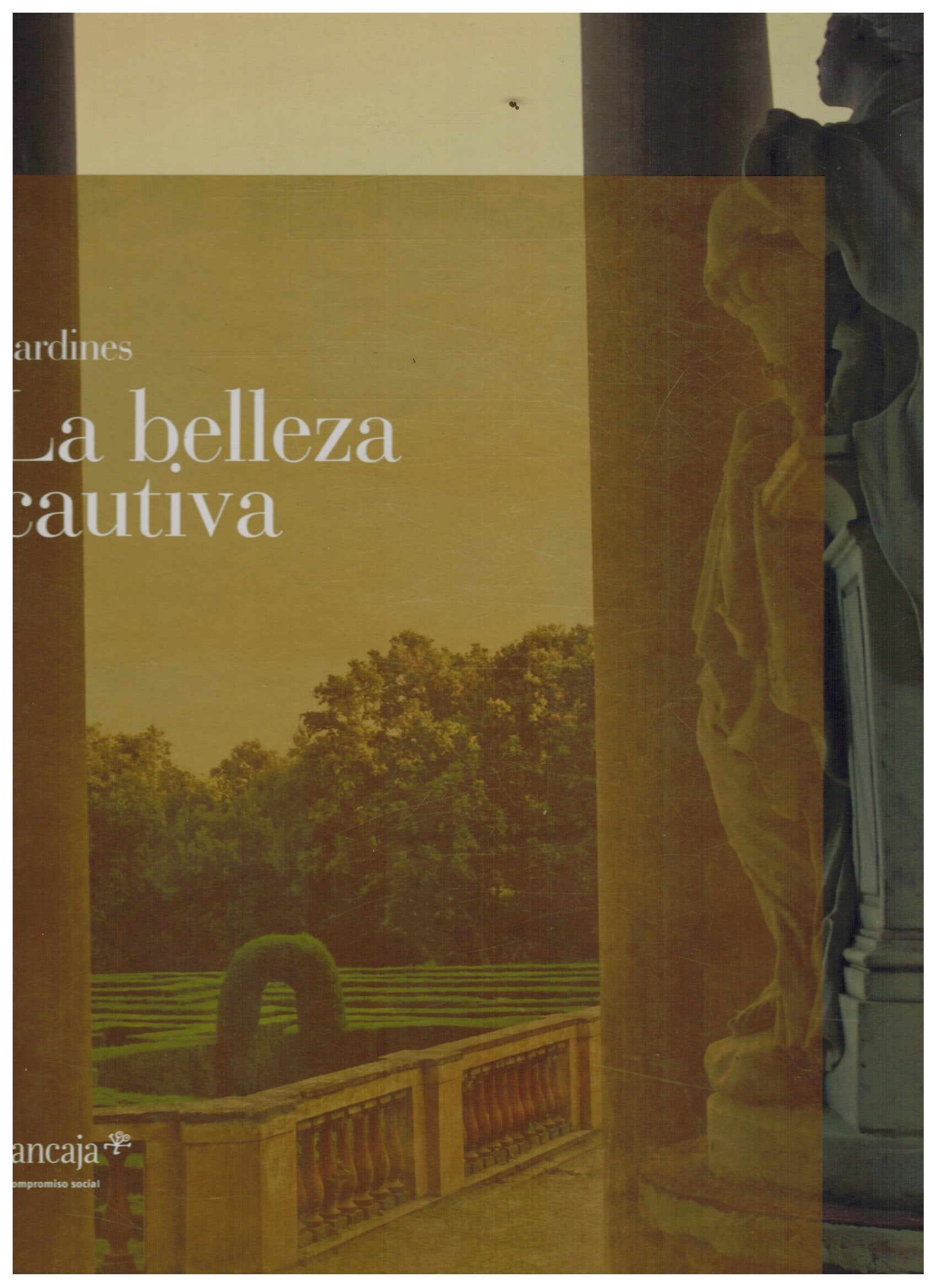 JARDINES - LA BELLEZA CAUTIVA Books