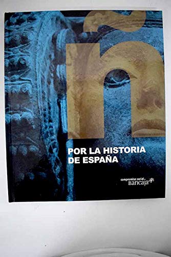 POR LA HISTORIA DE ESPANA. book