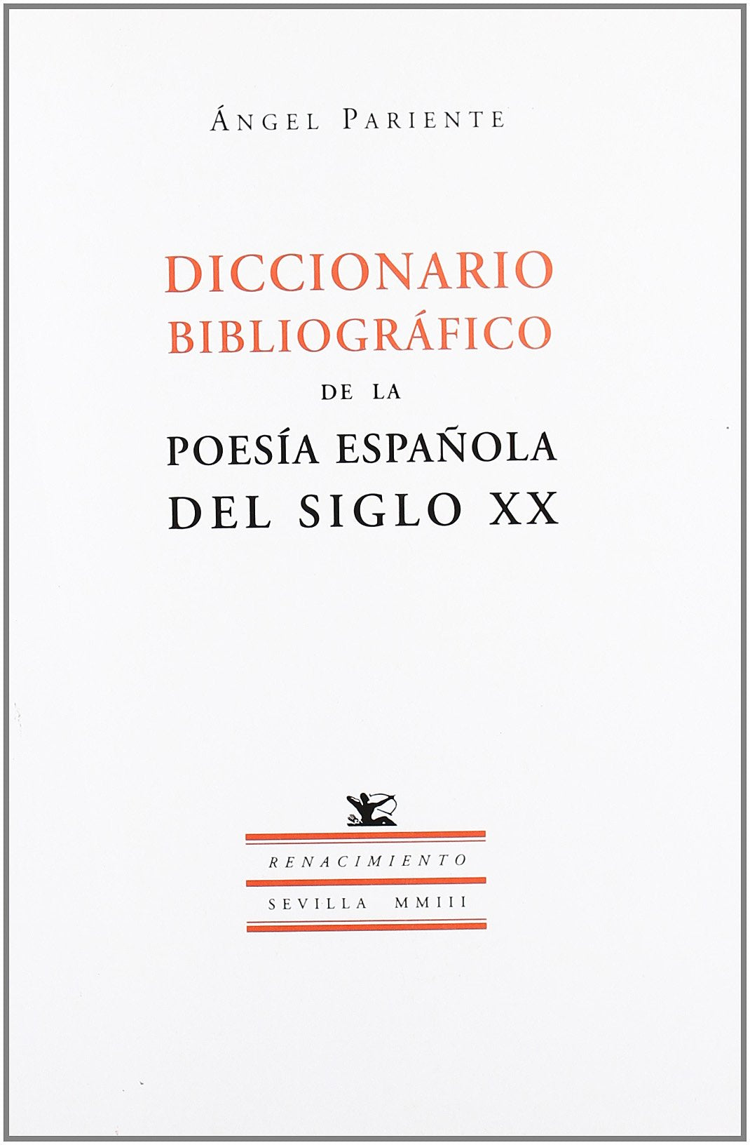 Diccionario Bibliografico de La Poesia Espa~nola del Siglo XX book