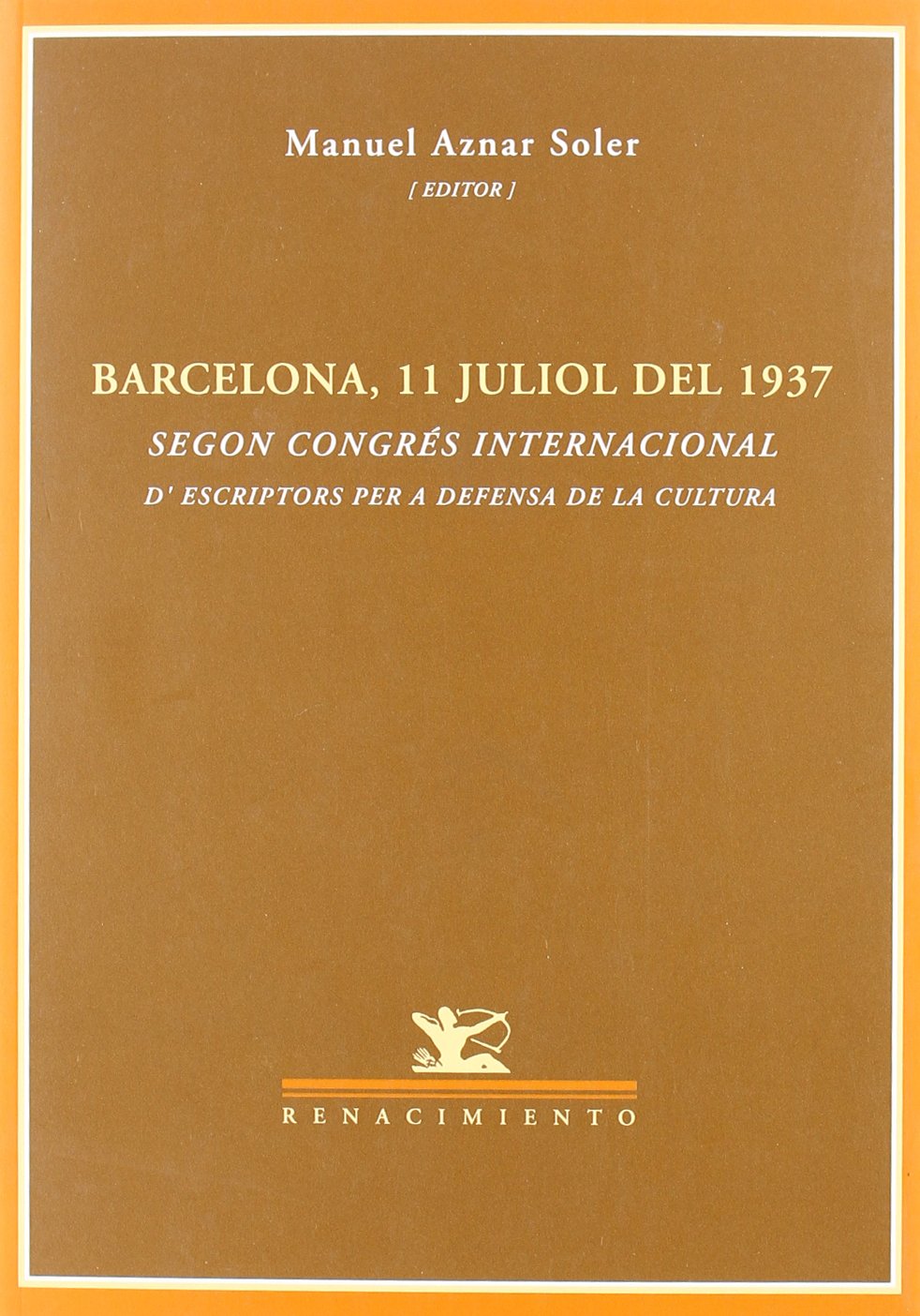 Segon Congrés Internacional d'Escriptors per a Defensa de la Cultura : Barcelona, 11 juliol del 1937: Segon Congres Internacional "D'escriptors Per a Defensa de La Cultura" (Otros títulos, Band 82) Manga