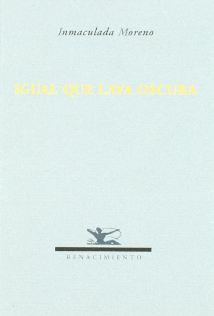Igual que lava oscura (Renacimiento, Band 70) Non-fiction