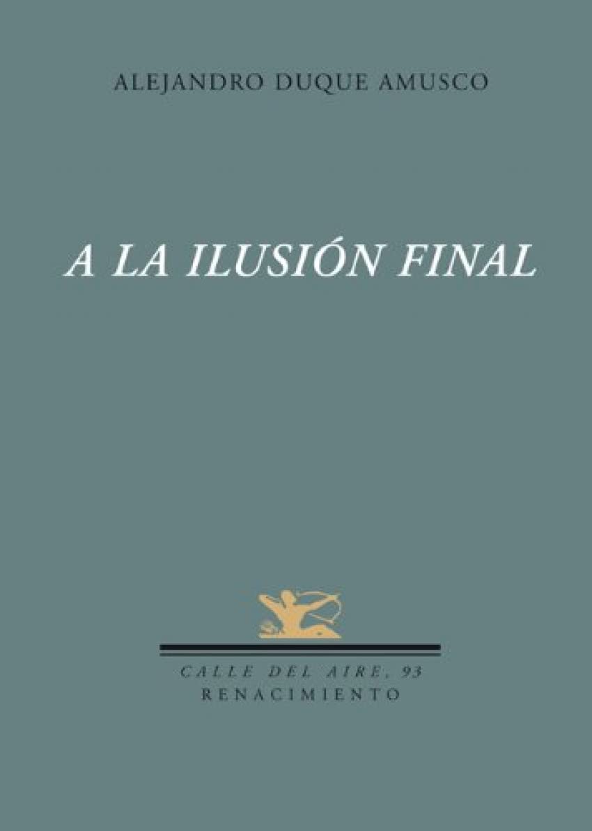 A la ilusión final (Calle del Aire, Band 93) Books