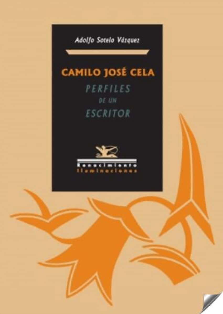 Camilo José Cela: Perfiles de un escritor (Iluminaciones, Band 42) Books
