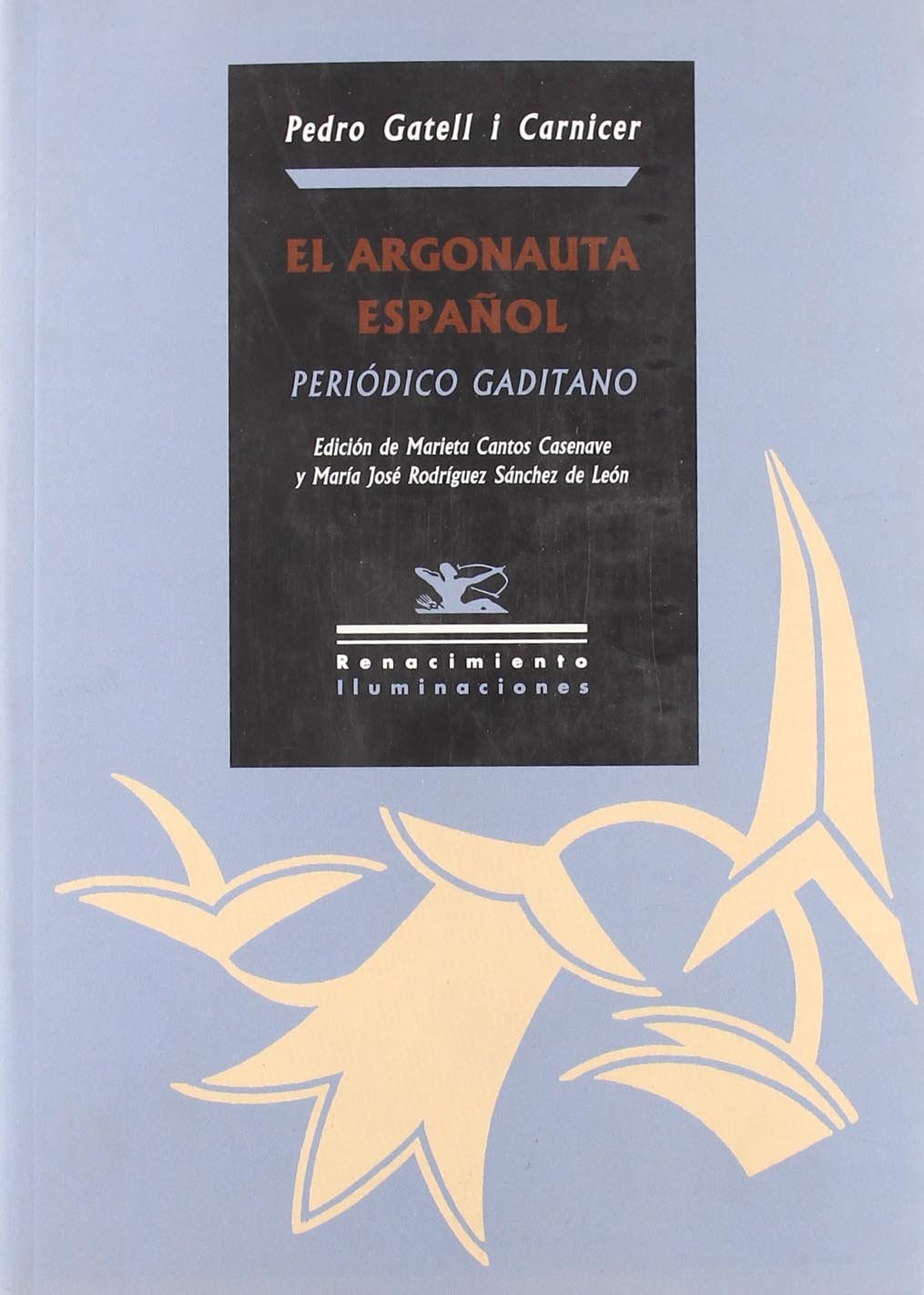 El argonauta español: Periódico gaditano (Iluminaciones, Band 47) Politics & History