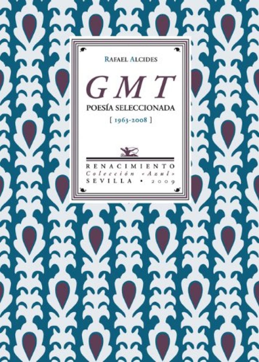 GMT : poesía seleccionada (1963-2008) (Azul, Band 8) Poetry