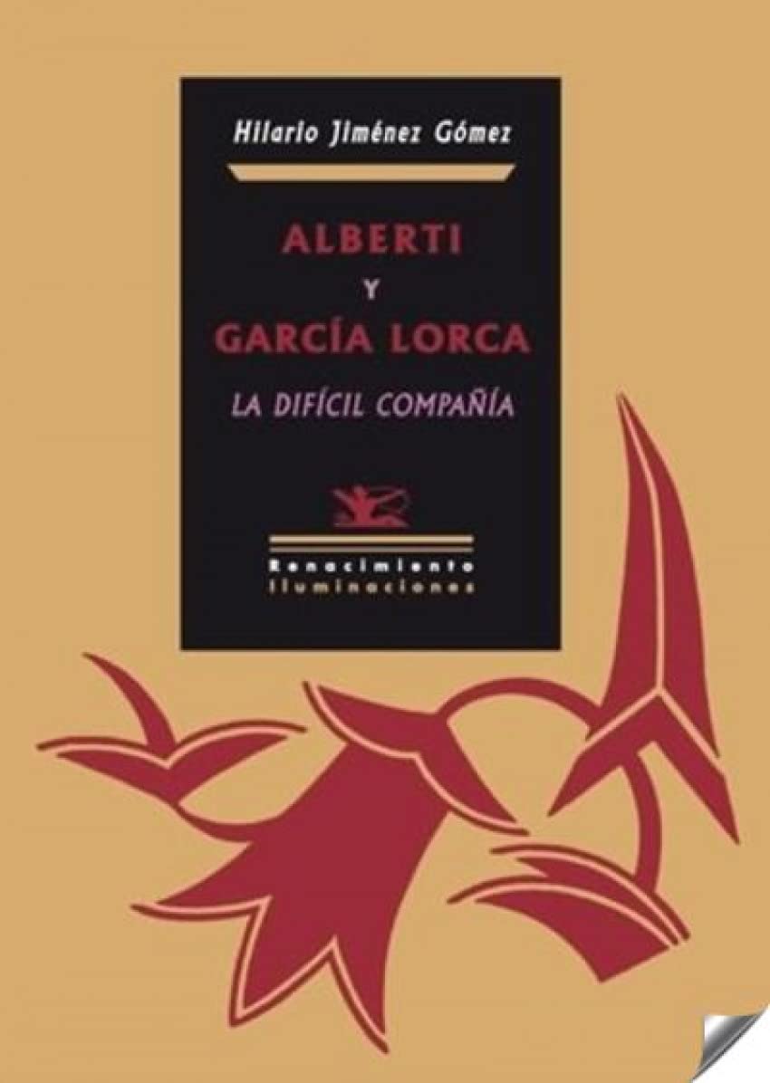 Alberti y García Lorca, la difícil compañía (Iluminaciones, Band 56) Books