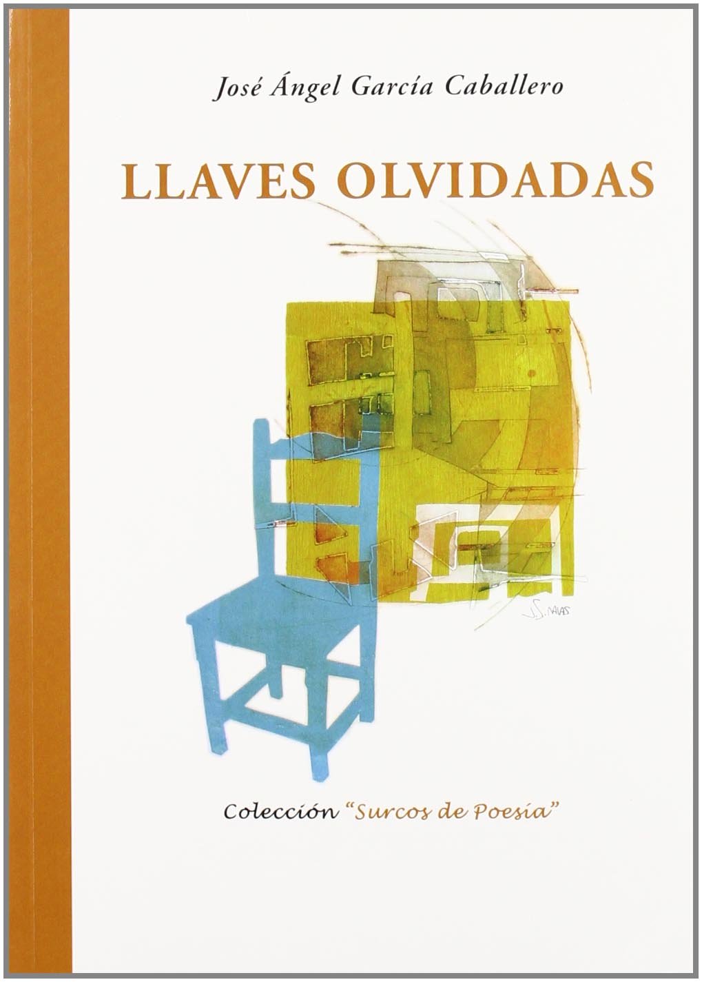 Llaves olvidadas (Otros títulos, Band 99) Non-fiction