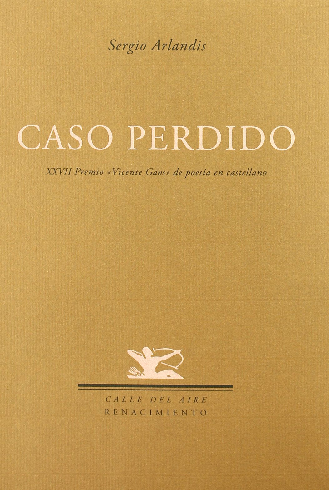 Caso perdido (Calle del Aire, Band 101) Poetry