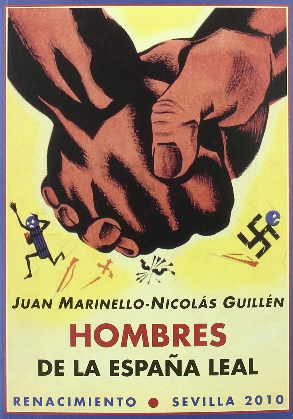 HOMBRES DE LA ESPA¥A LEAL PROLOGO DE JORGE DOMINGO CUADRIEL (Biblioteca Histórica, Band 18) Learning & Reference