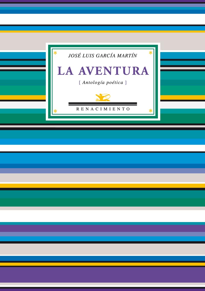 La aventura : antología poética: Antologia Poetica (Antologías, Band 49) Poetry
