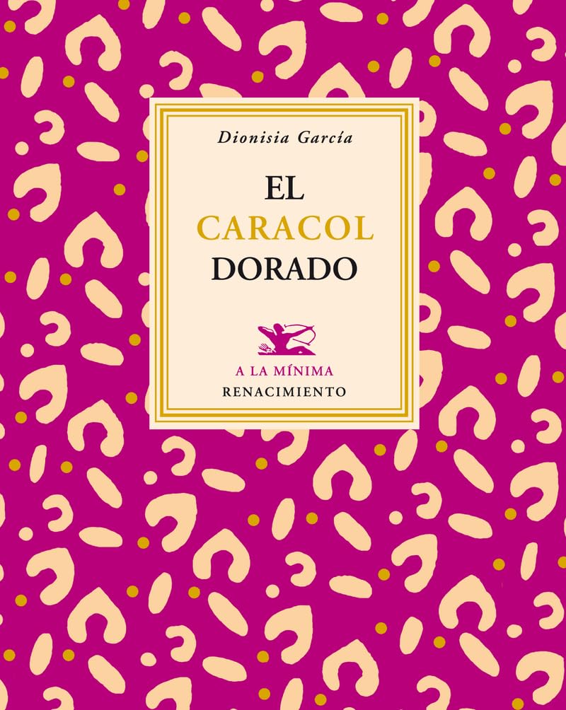 El caracol dorado (A la mínima, Band 4) Non-fiction
