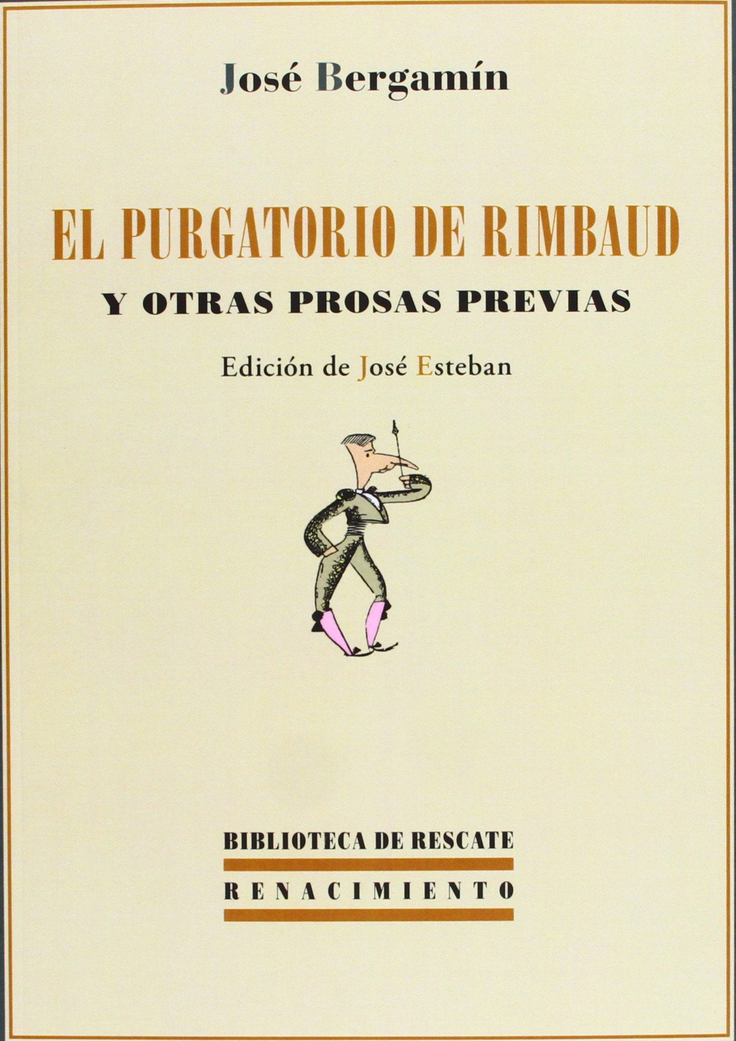 El purgatorio de Rimbaud y otras prosas previas (Biblioteca de Rescate, Band 24) Reading Aloud & Learning to Read