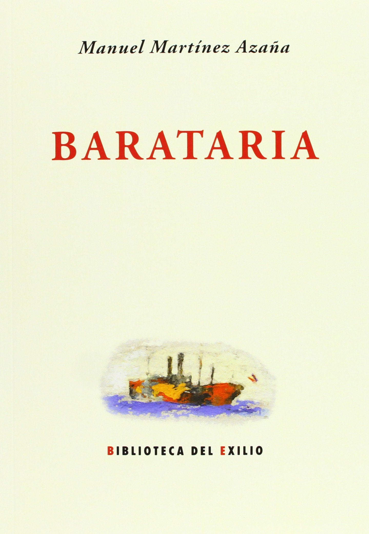 Barataria (Biblioteca del Exilio, Band 47) Drama