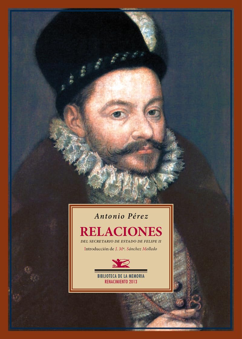 Relaciones: del Secretario de Estado de Felipe II book