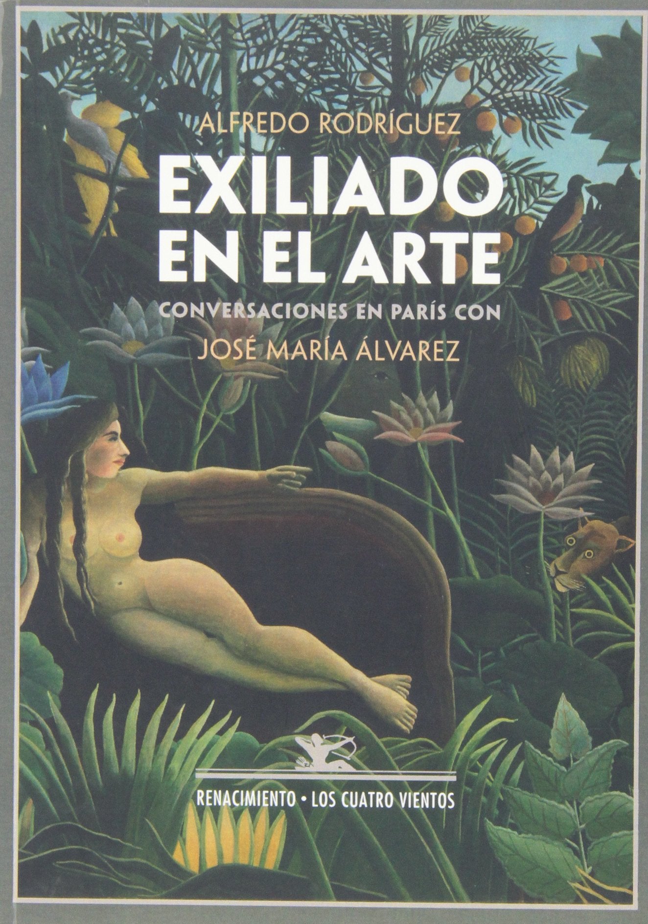 Exiliado en el arte : conversaciones en París con José María Álvarez (Los Cuatro Vientos, Band 73) Social Sciences