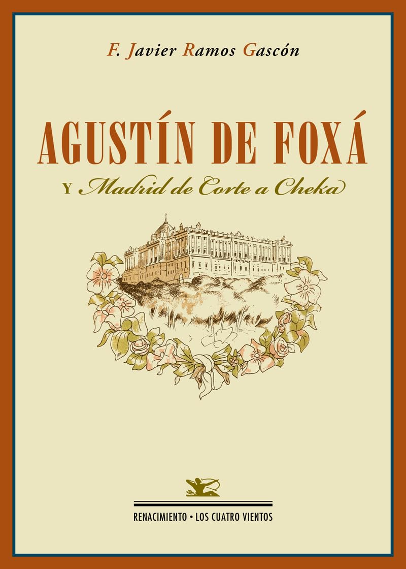 Agustín de Foxá y 'Madrid de corte a Cheka' (Los Cuatro Vientos, Band 81) Contemporary literature
