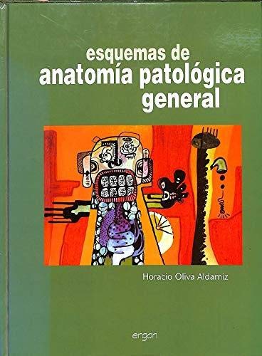 Esquemas de anatomía patológica general o epitome de anatomía mórbida book