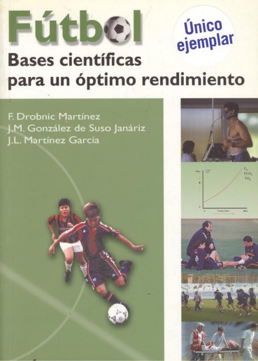 Fútbol. Bases científicas para un óptimo rendimiento book