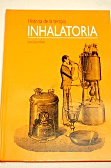 Historia de la terapia inhalatoria Medicine