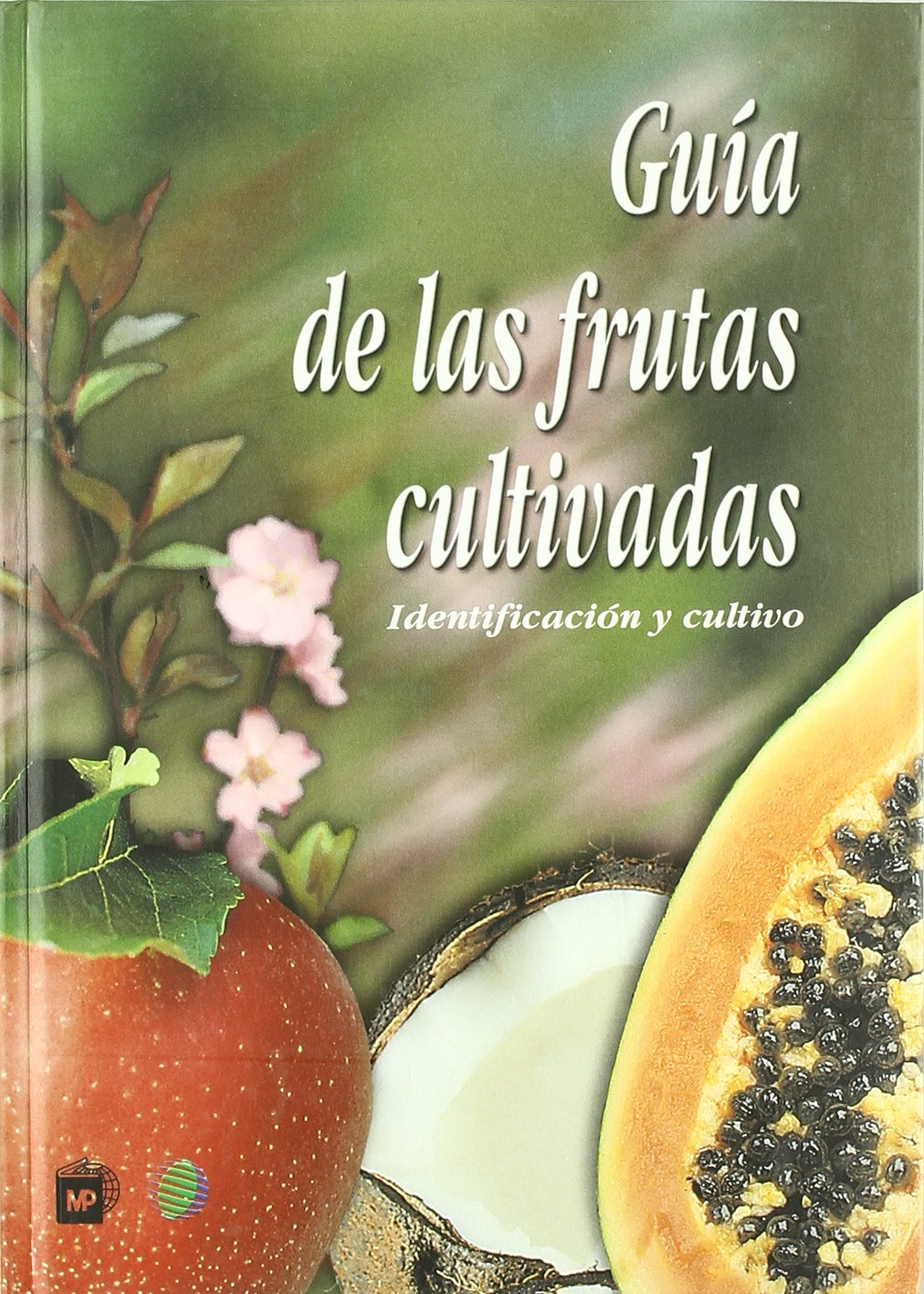 Guía de las frutas cultivadas book