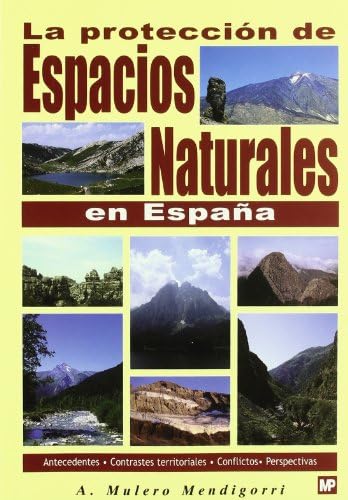 La protección de espacios naturales en España. book