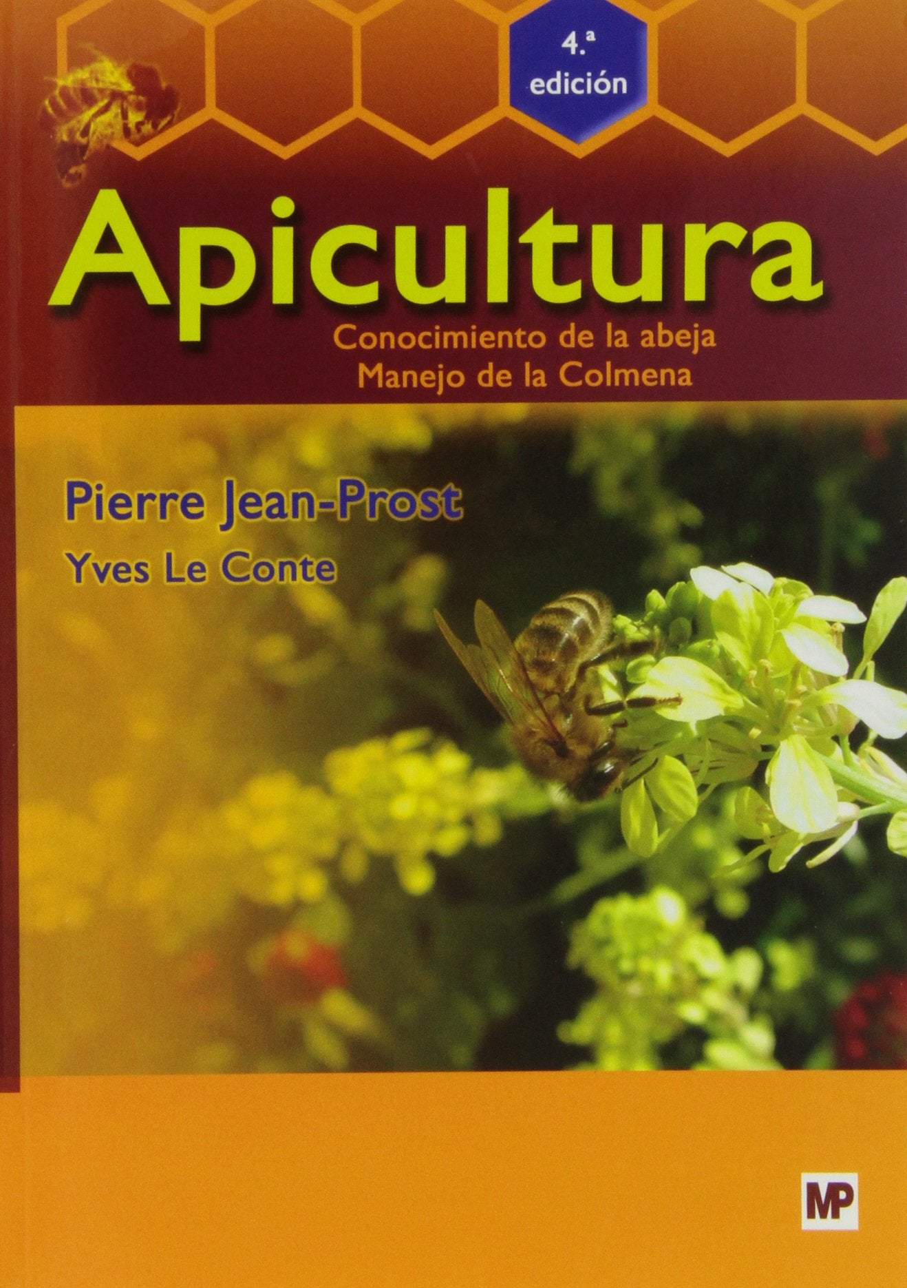 Apicultura: Conocimiento de la abeja. Manejo de la colmena. 4ª edición book