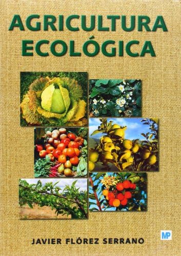 Agricultura ecológica. Manual y guía didáctica: Manual y guía didáctica book