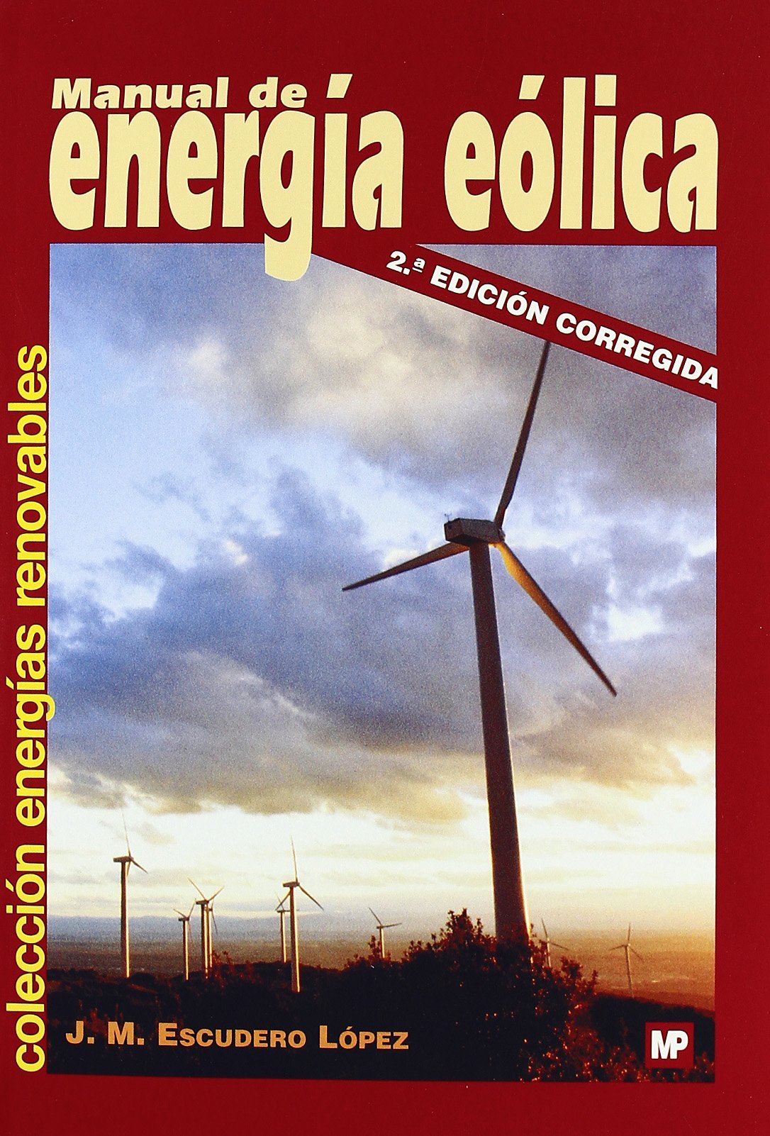 Manual de energia eolica/ Guide to Wind Energy book