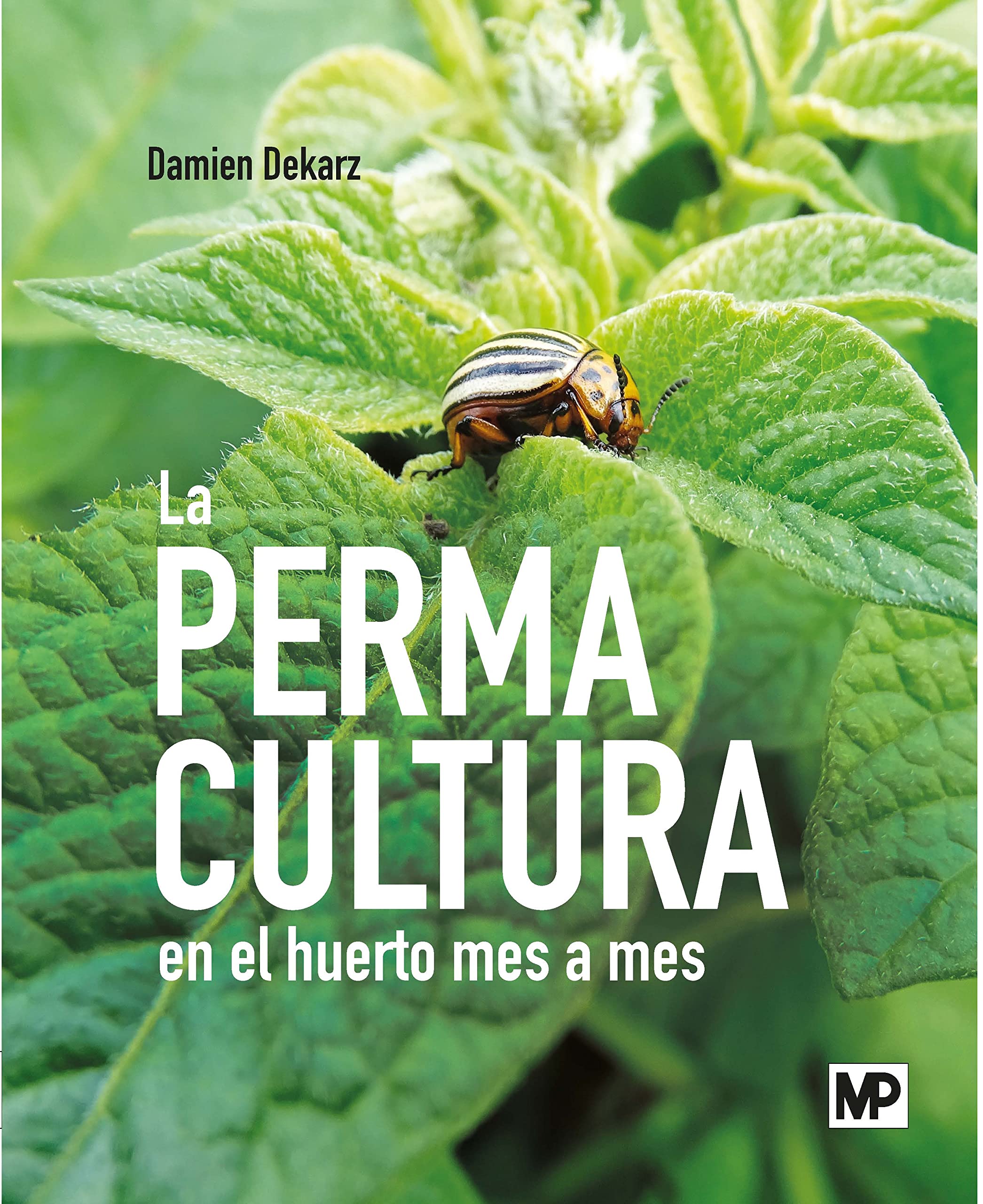 Permacultura en el huerto mes a mes Books