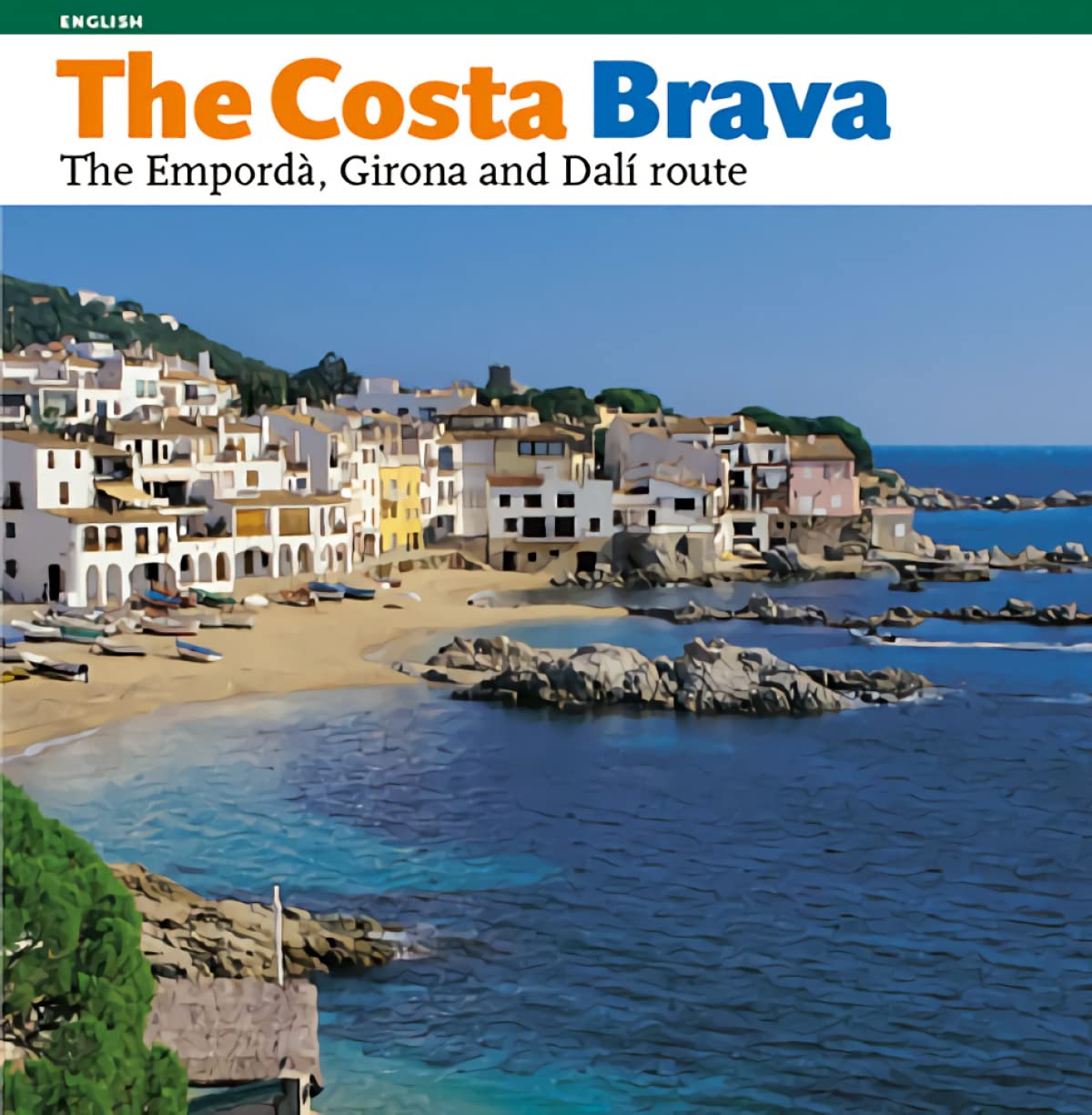 The Costa Brava : l'Empordà, Girona and the Dalí route: The Empordà, Girona and the Dalí route (Sèrie 4) Geology & Geography
