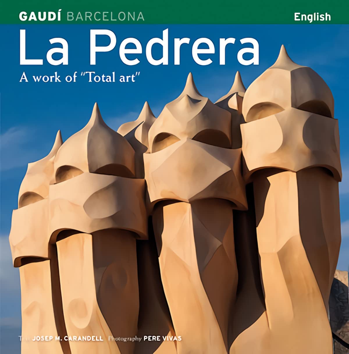 La Pedrera: A Total Work of Art book