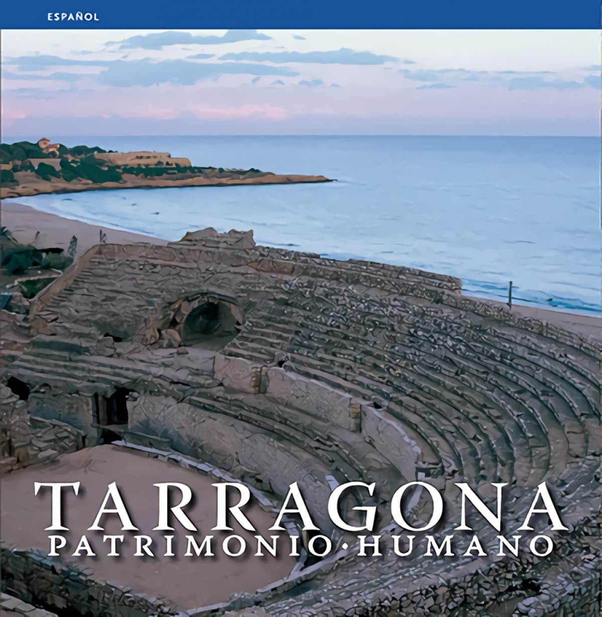 Tarragona : patrimonio humano (Sèrie 4) Film, Art & Culture