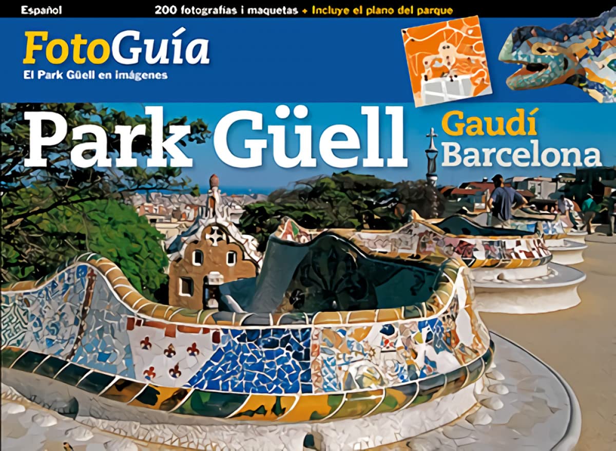 El Park Güell en imágenes: El Park Güell en imágenes (FotoGuies) Architecture