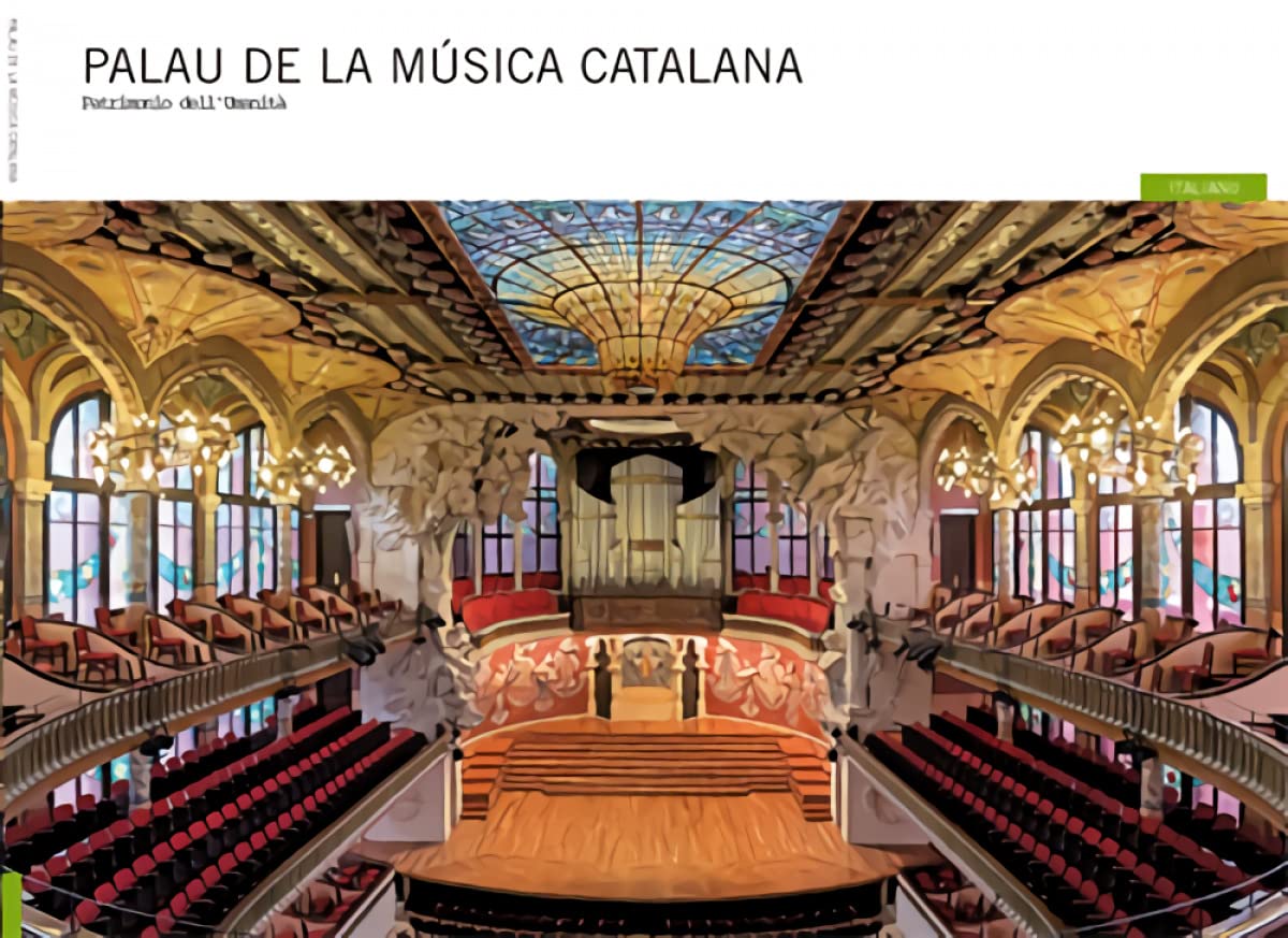 Palau de la Música Catalana: Patrimonio dell'Umanità book
