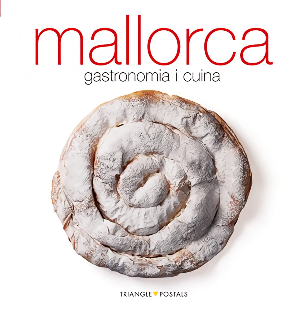 Mallorca, gastronomia i cuina: gastronomia i cuina book