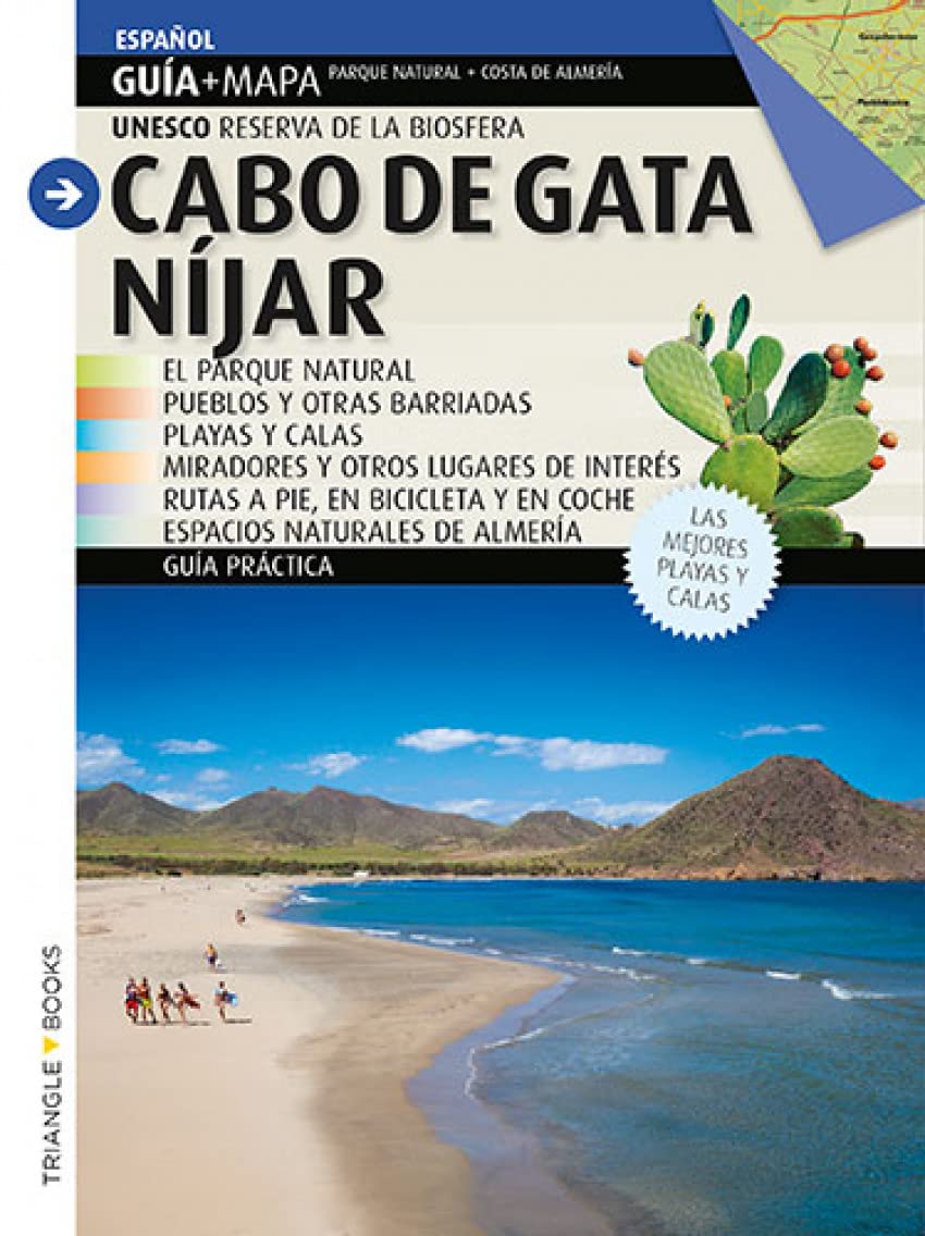 Cabo de Gata-Níjar : pueblos y aldeas, playas y calas, rutas a pié, en bicicleta y en coche : guía práctica book