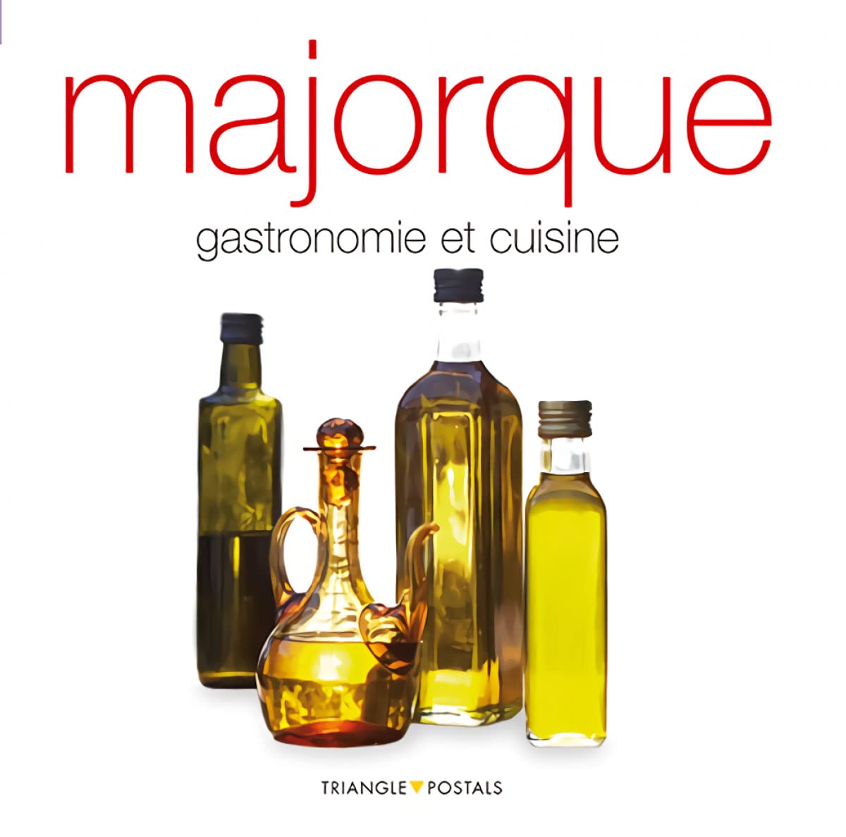 Majorque, Gastronomie Et Cuisine book